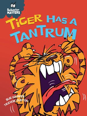 cover image of Tiger Has a Tantrum